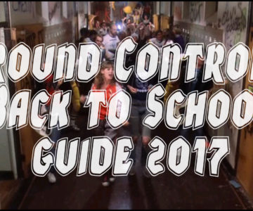 Ground Control’s Back to School Guide 2017