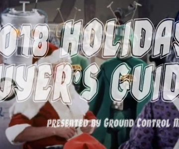 Ground Control Holiday Buyer’s Guide 2018