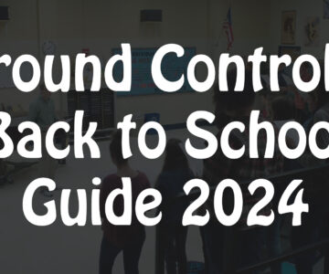 Ground Control’s Back to School Guide 2024