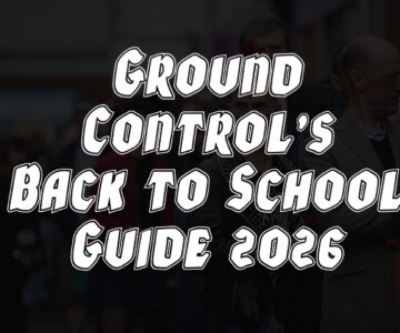 Ground Control Magazine’s Back to School Guide 2026